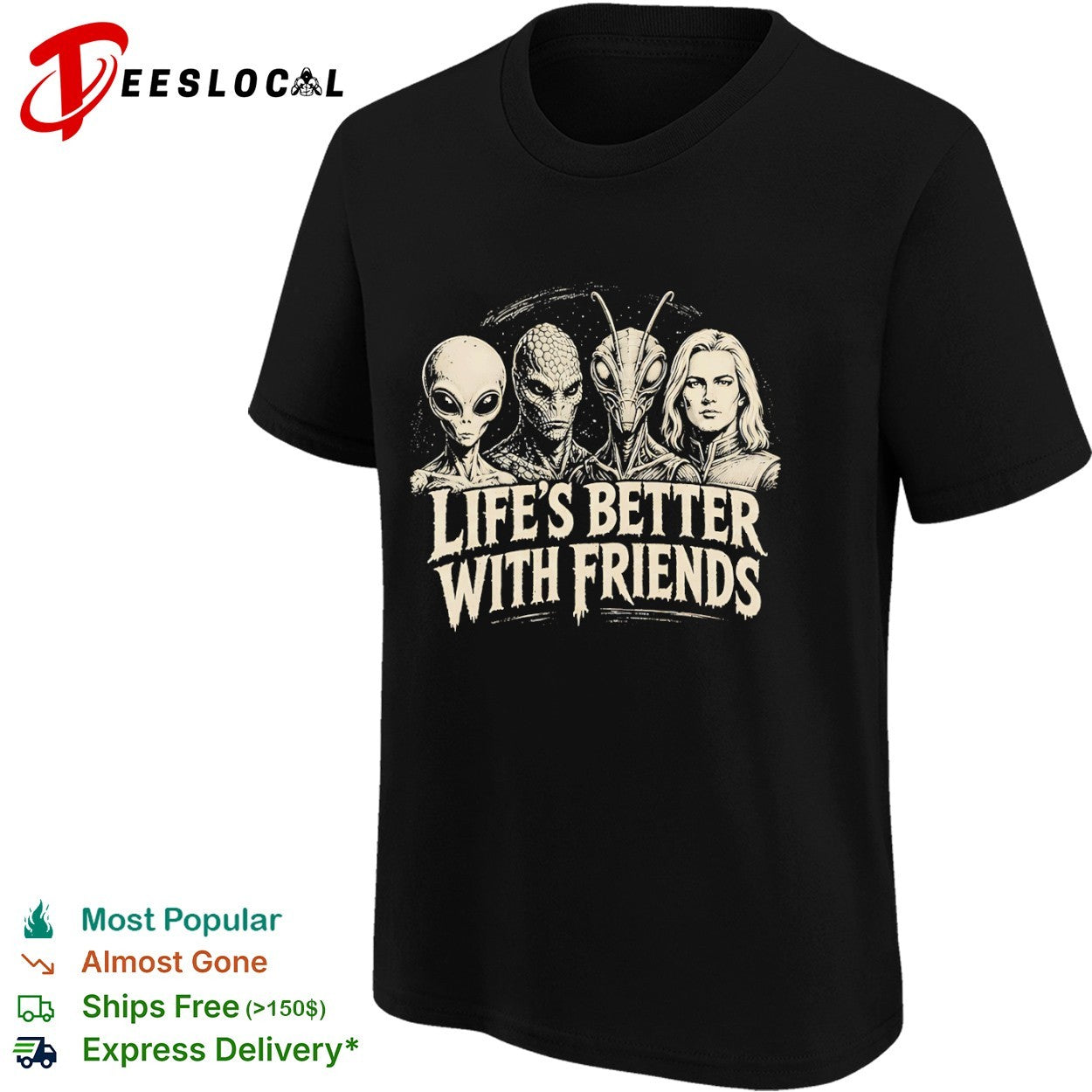 Life’s better with friends Alien creatures shirt