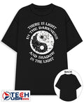 Light in the darkness and shadow in the light yin yang shirt