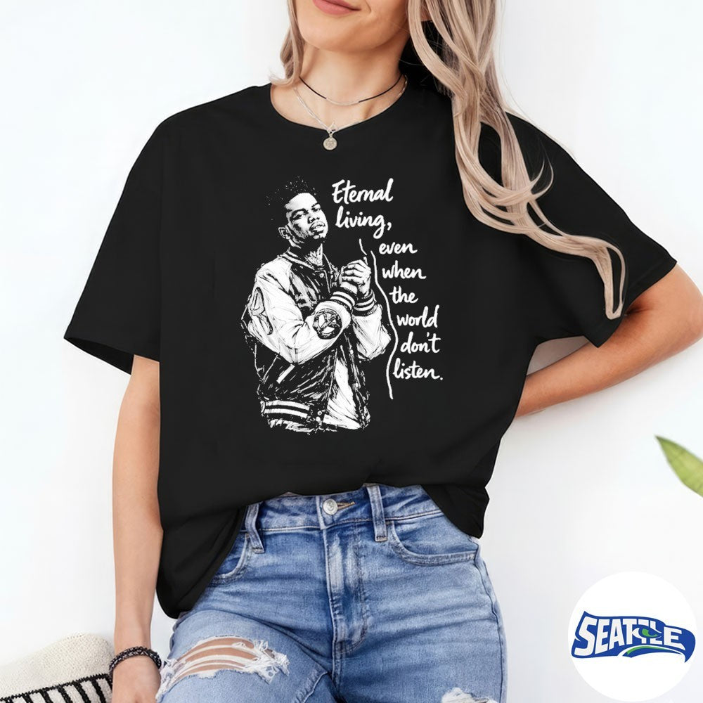 Lil Poppa 2000-2026 Eternal Living Even When The World Don’t Listen shirt