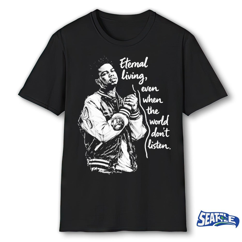 Lil Poppa 2000-2026 Eternal Living Even When The World Don’t Listen shirt