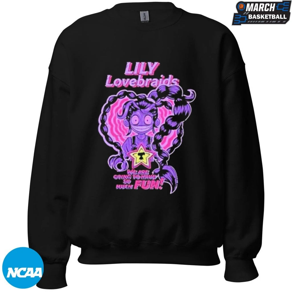 Lily Lovebraids We Are Going To Have So Much Fun T-shirts