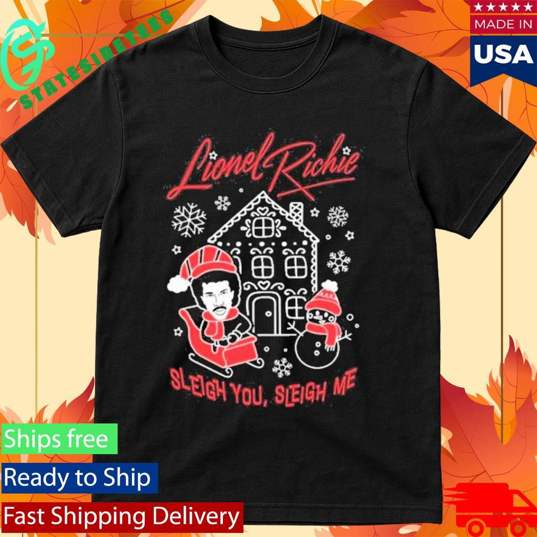 Lionel Richie Sleigh You Sleigh Me Shirt