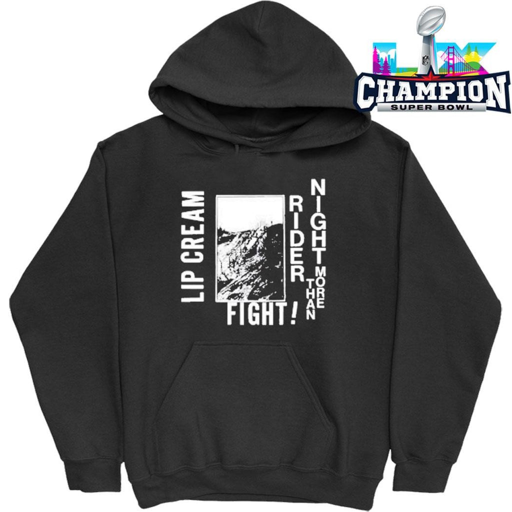 Lip Cream Night Rider More Than Fight Shirt