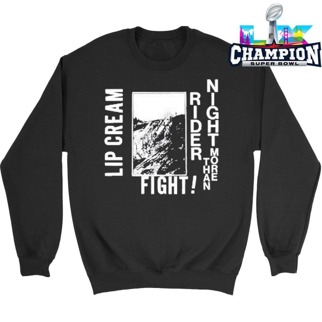 Lip Cream Night Rider More Than Fight Shirt
