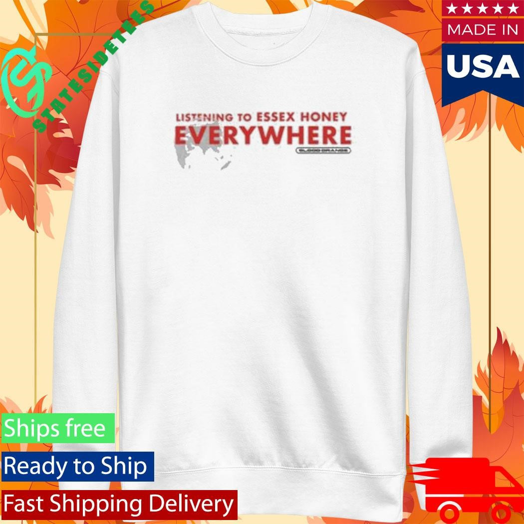 Listening To Essex Honey Everywhere 2025 Shirt