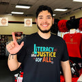 Literazy and justice for all shirt