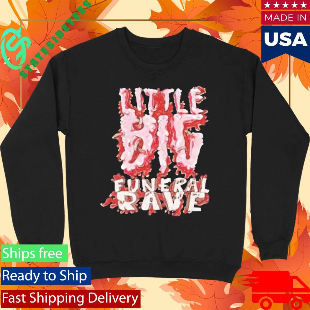 Little Big Funeral Rave Shirt