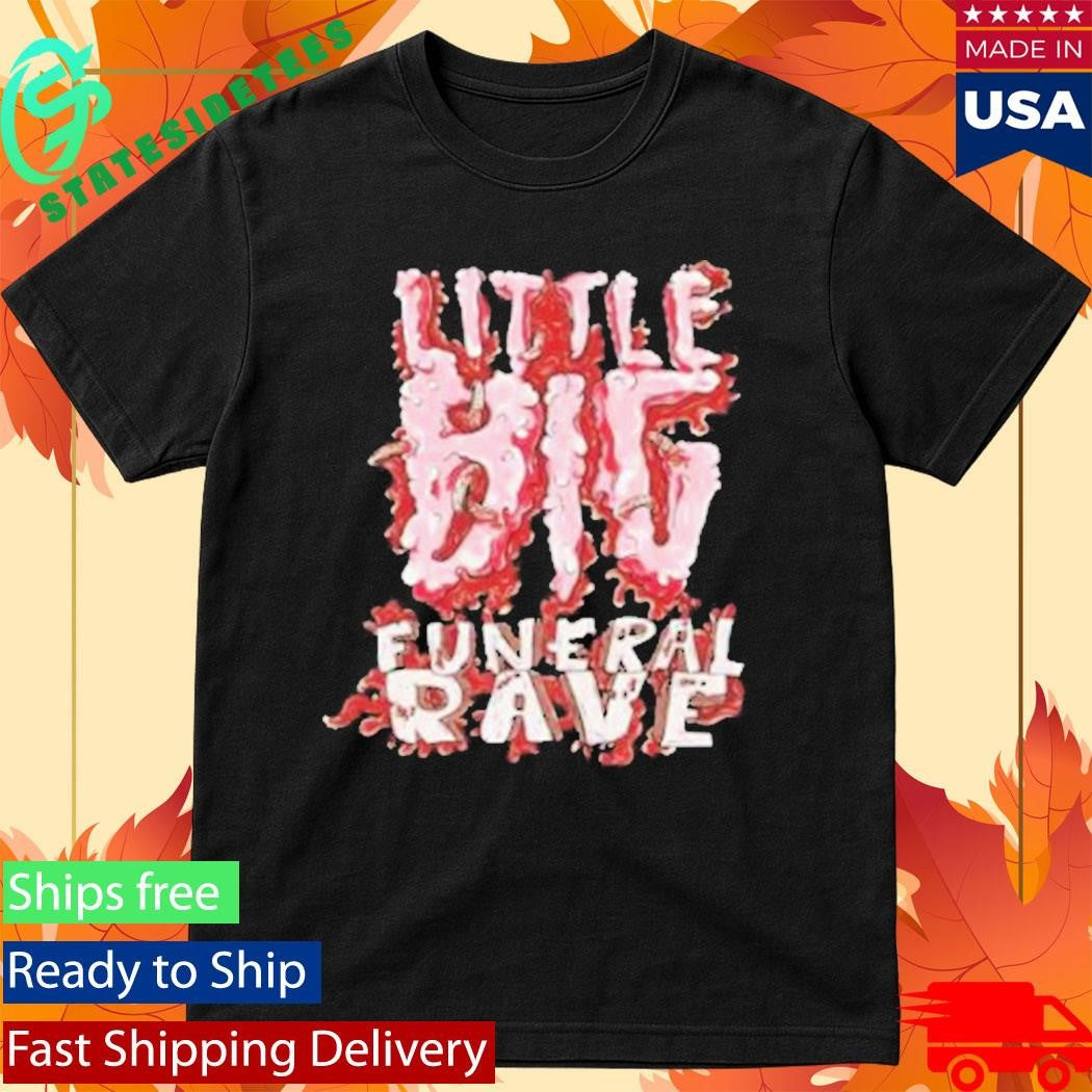 Little Big Funeral Rave Shirt