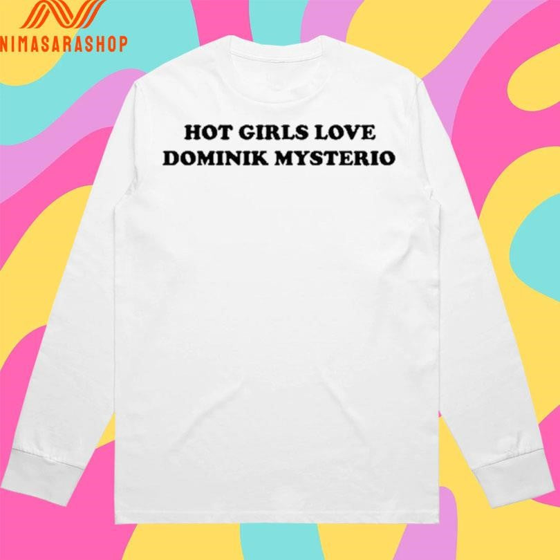 Liv Morgan Hot Girls Love Dominik Mysterio Shirts