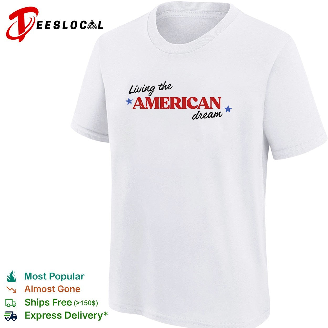 Living the American dream shirt