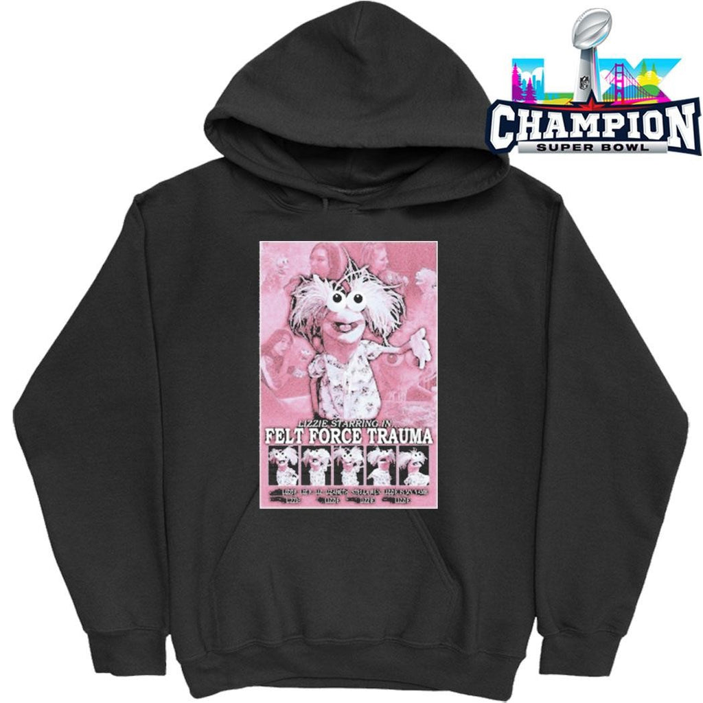 Lizze Starring In Felt Force Trauma Shirt