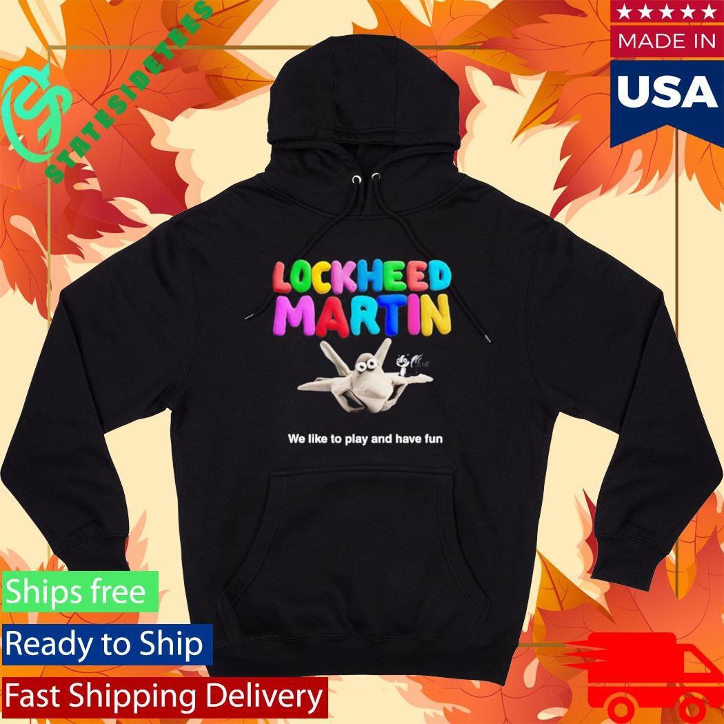 Lndexium Lockheed Martin We Like To Play And Have Fun Shirt