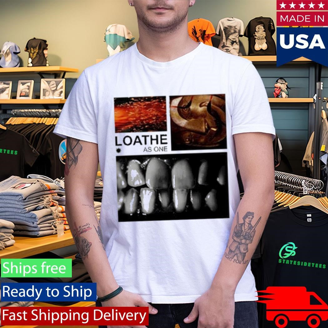Loathe Teeth As One Shirt