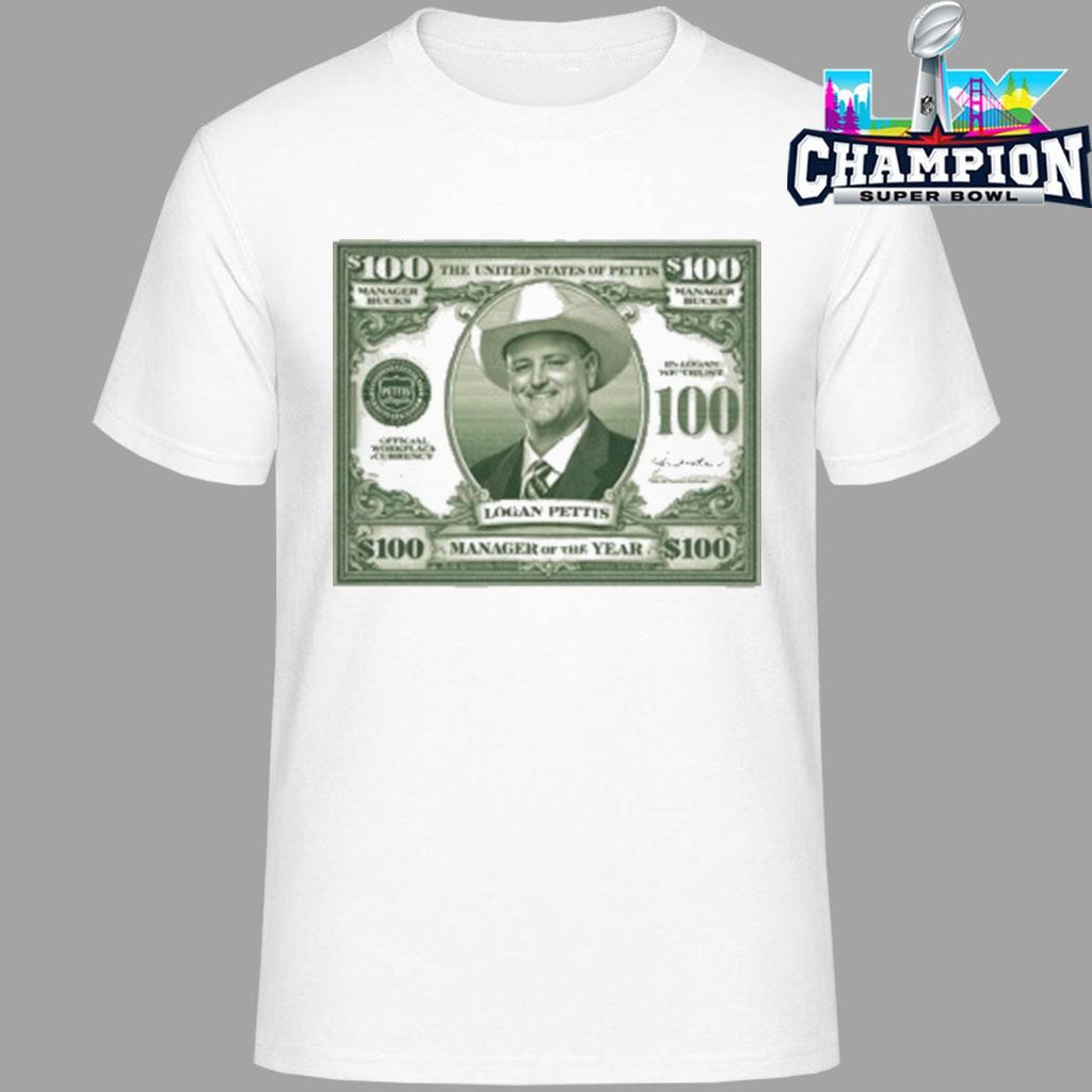 Logan Pettis Manager Of The Year 100 Dollars Shirt