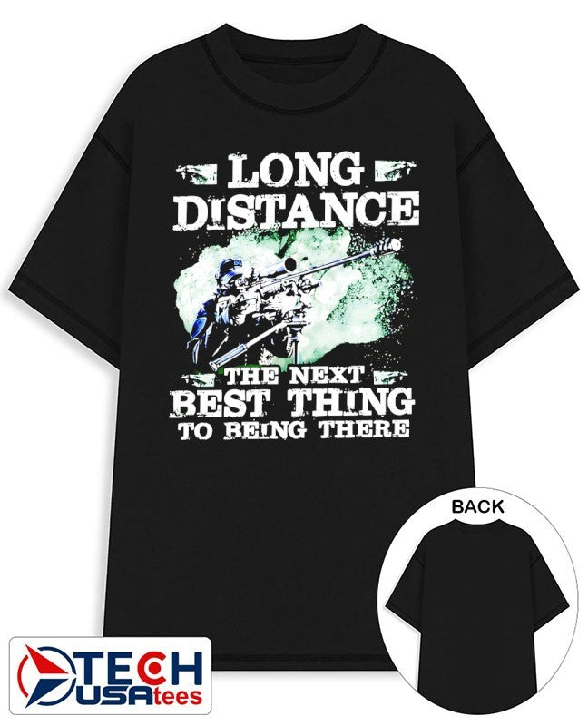 Long distance the next best thing to being there shirt