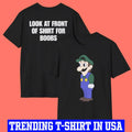 Look at Front of Shirt for Boobs Luigi Shirt