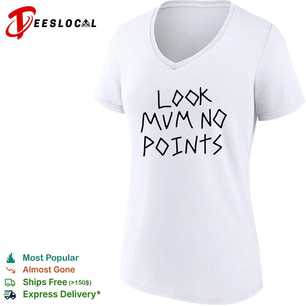 Look mum no points shirt