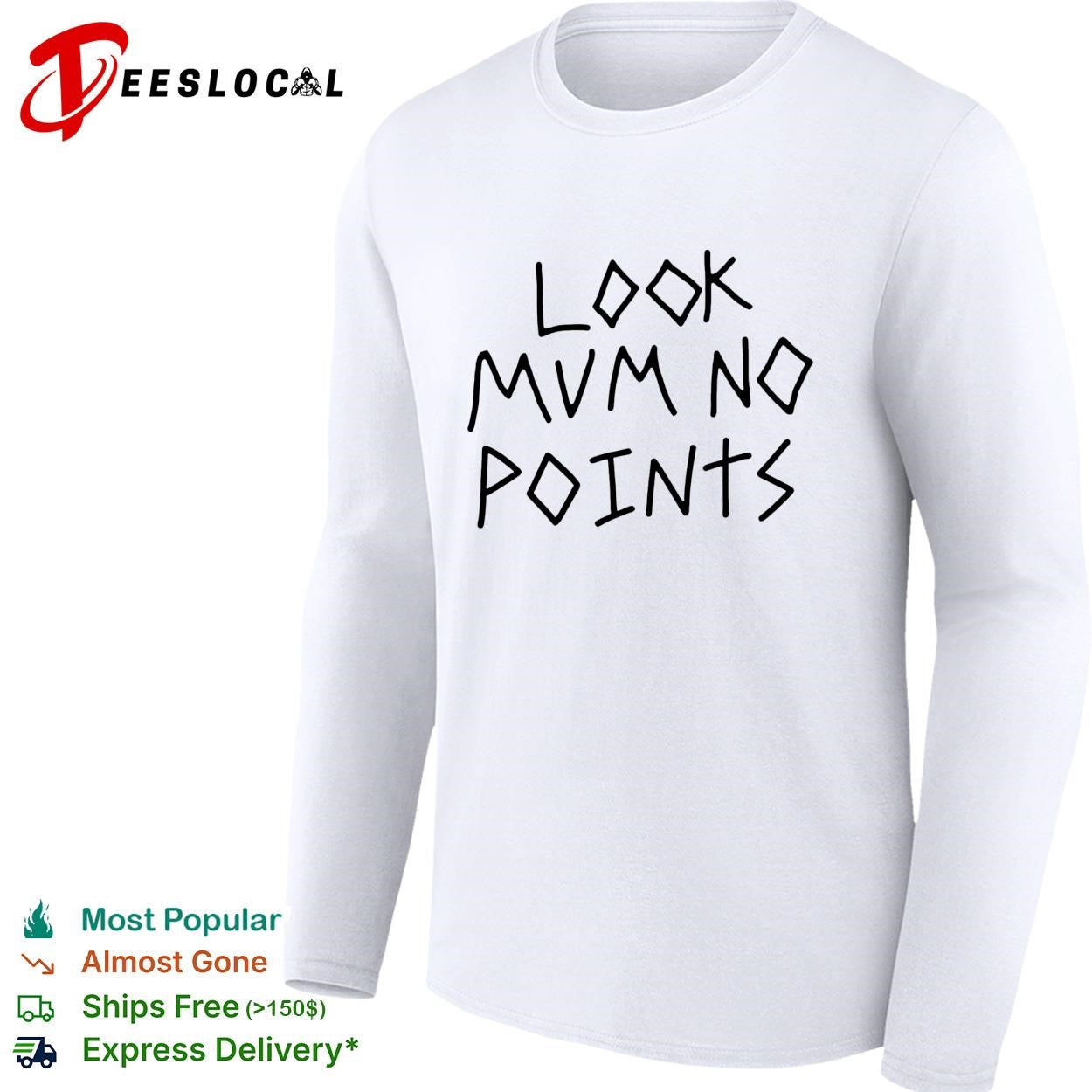Look mum no points shirt