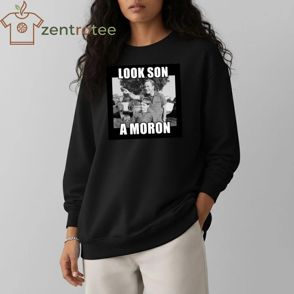Look son a Morron tee