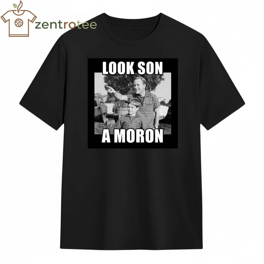 Look son a Morron tee