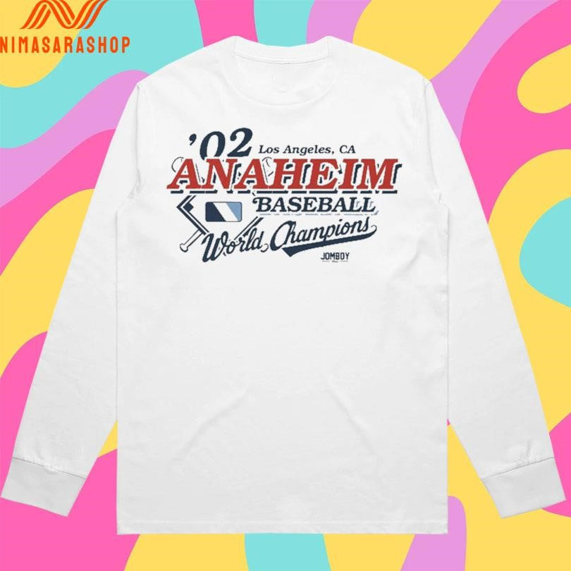 Los Angeles Ca ’02 Anaheim Baseball World Champions Shirts