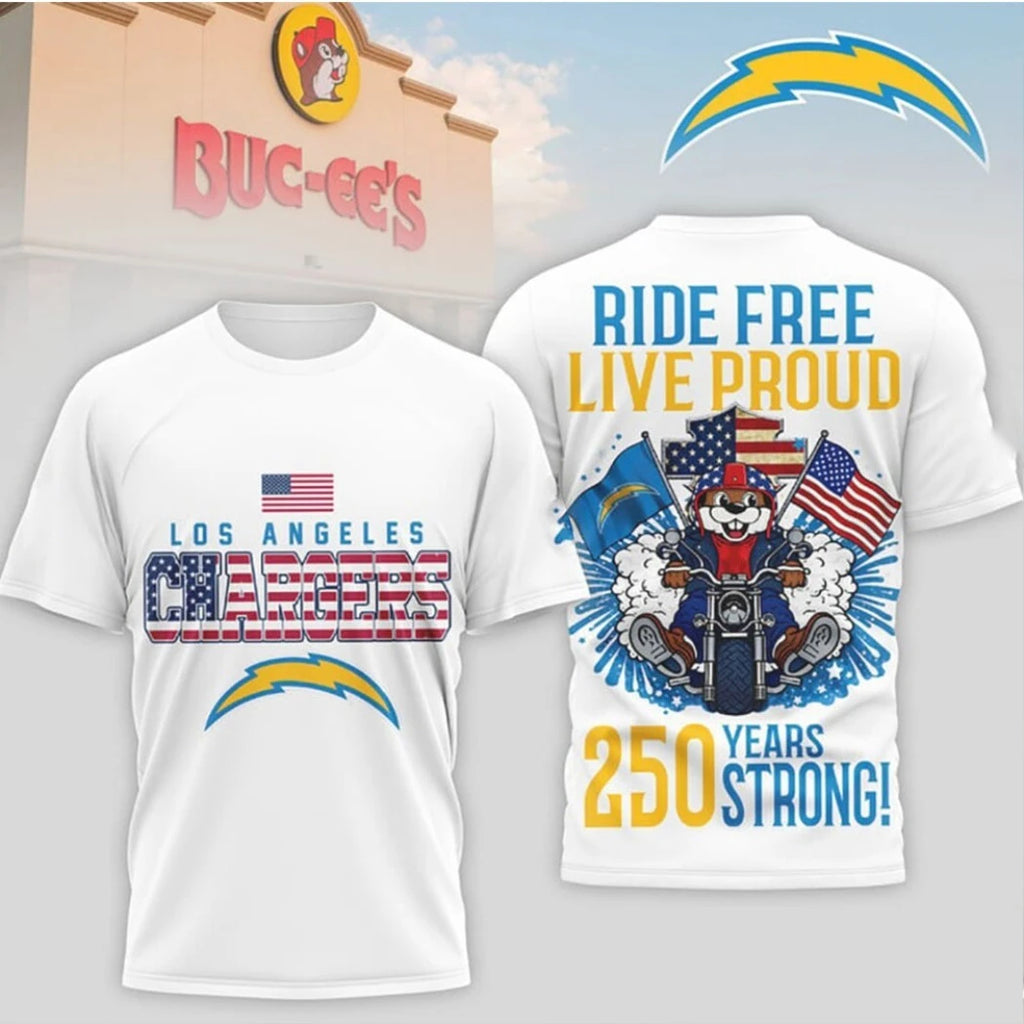 Los Angeles Chargers x Buc ee’s Ride Free Live Proud 250 Years Strong Logo Two Sided Shirt