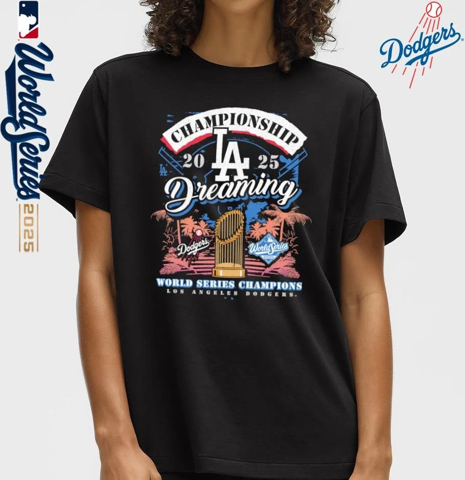 Los Angeles Dodgers ’47 2025 World Series Champions Dreaming Franklin T-Shirt