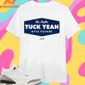 Los Angeles Dodgers Kyle Tucker Tuck Yeah LA Shirts