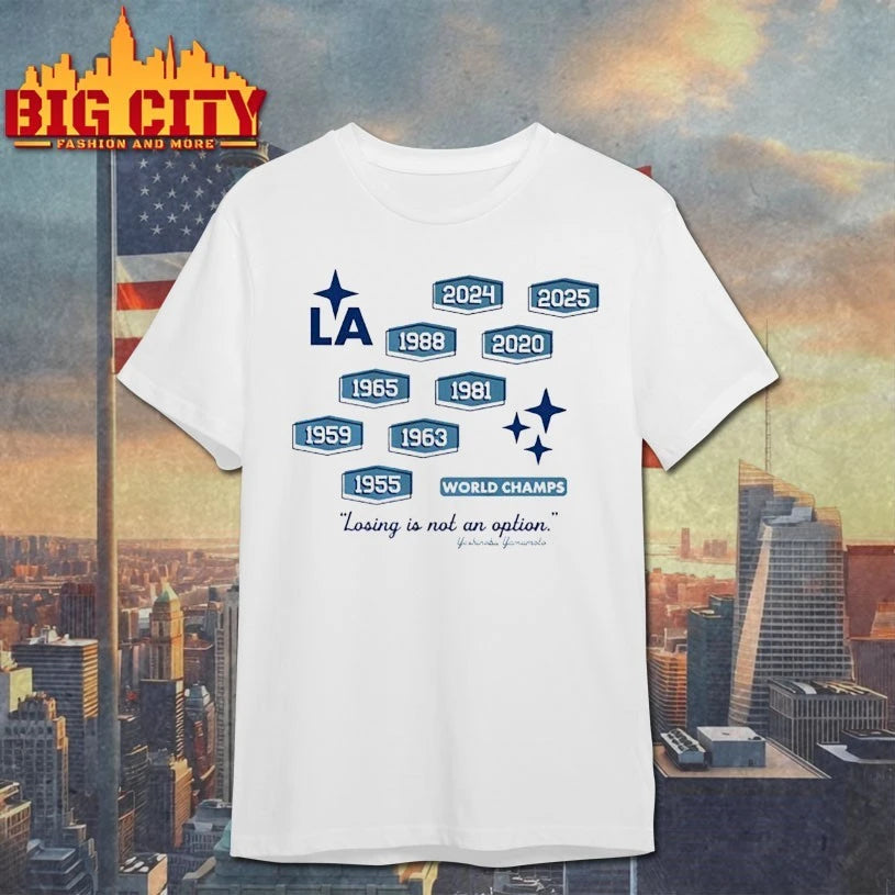 Los Angeles Dodgers Nine-Time World Champs Losing is not an option shirt