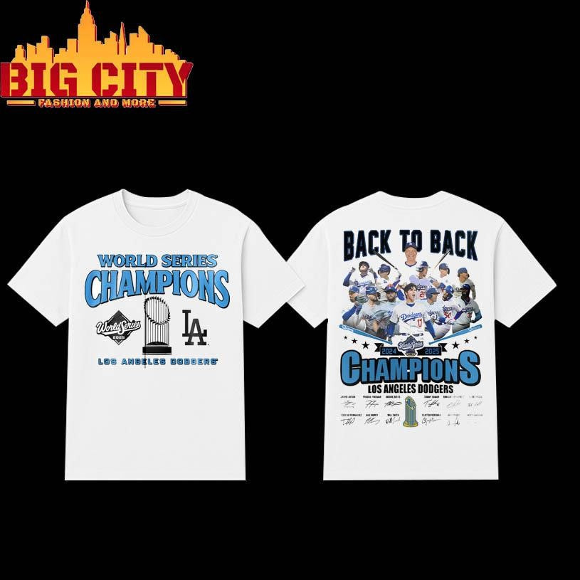 Los Angeles Dodgers World Series Back To Back Champions 2025 Two Sided Shirt