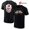 Los Angeles Knight let me talk to ya yeah yeah yeah logo shirt