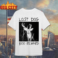 Lost Dog 500 Reward Shirt