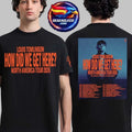 Louis Tomlinson How Did We Get Here North America Tour 2026 Schedule Tour Dates Two Sided Shirt