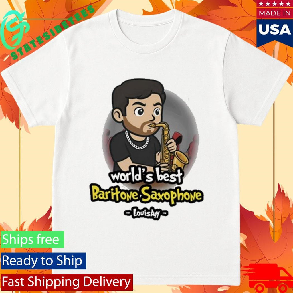 Louisayy World’s Best Baritone Saxophone Shirt