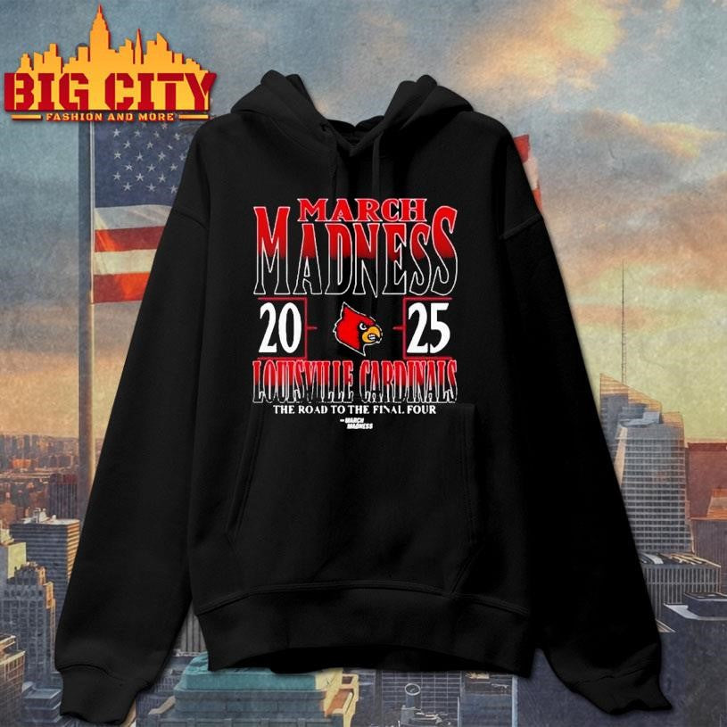 Louisville Cardinals 2025 Ncaa Di Men’s Tournament March Madness The Road To The Final Four Shirt