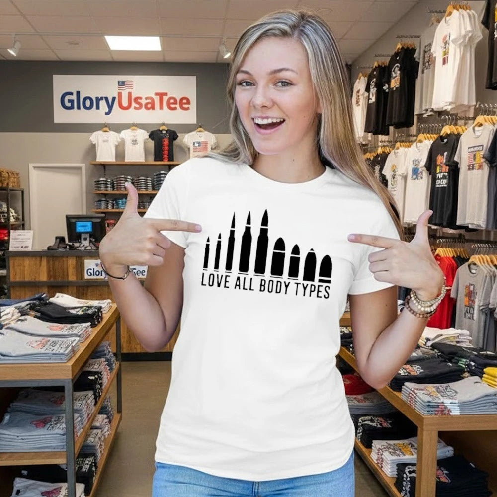 Love All Body Types Bullet 2026 Shirt