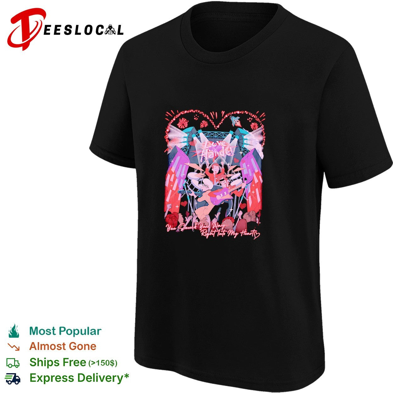 Love Handel You Snuck Your Way Right Into My Heart concert shirt