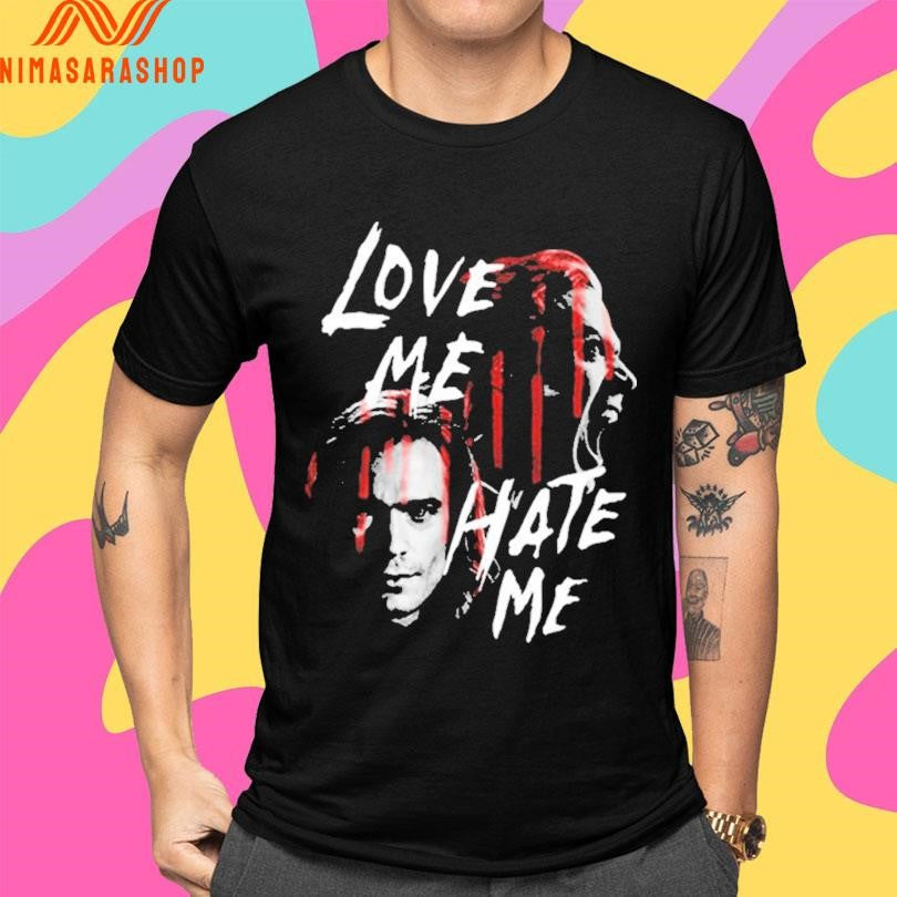 Love Me Hate Me The Vampire Lestat Shirts