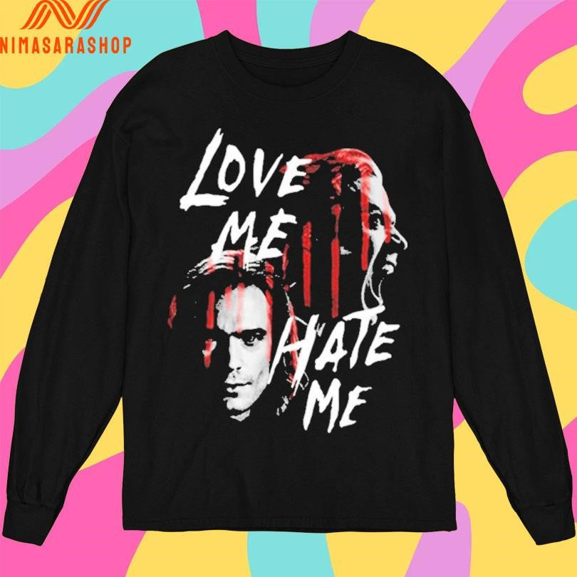 Love Me Hate Me The Vampire Lestat Shirts