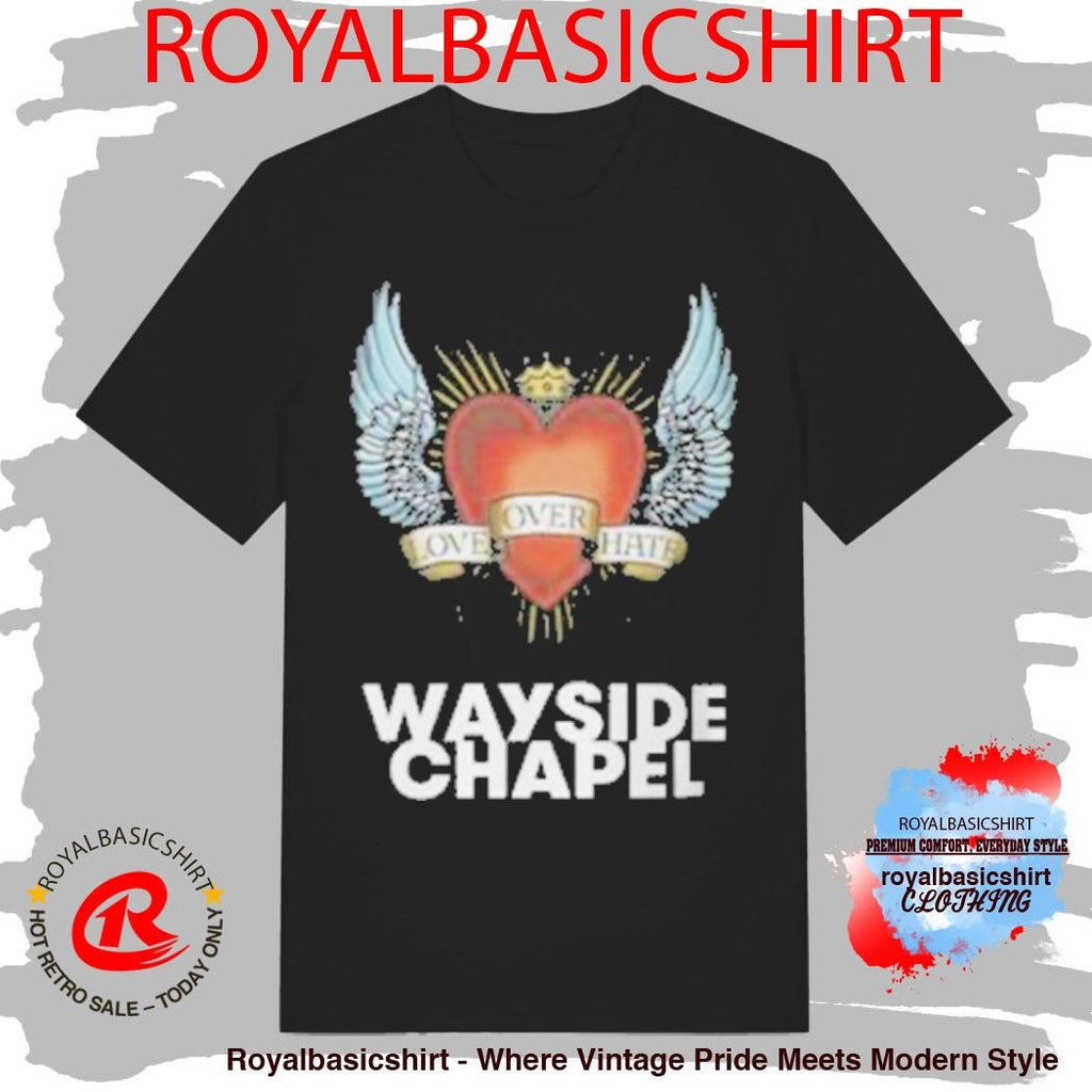 Love Over Hate Wayside Chapel T-Shirt