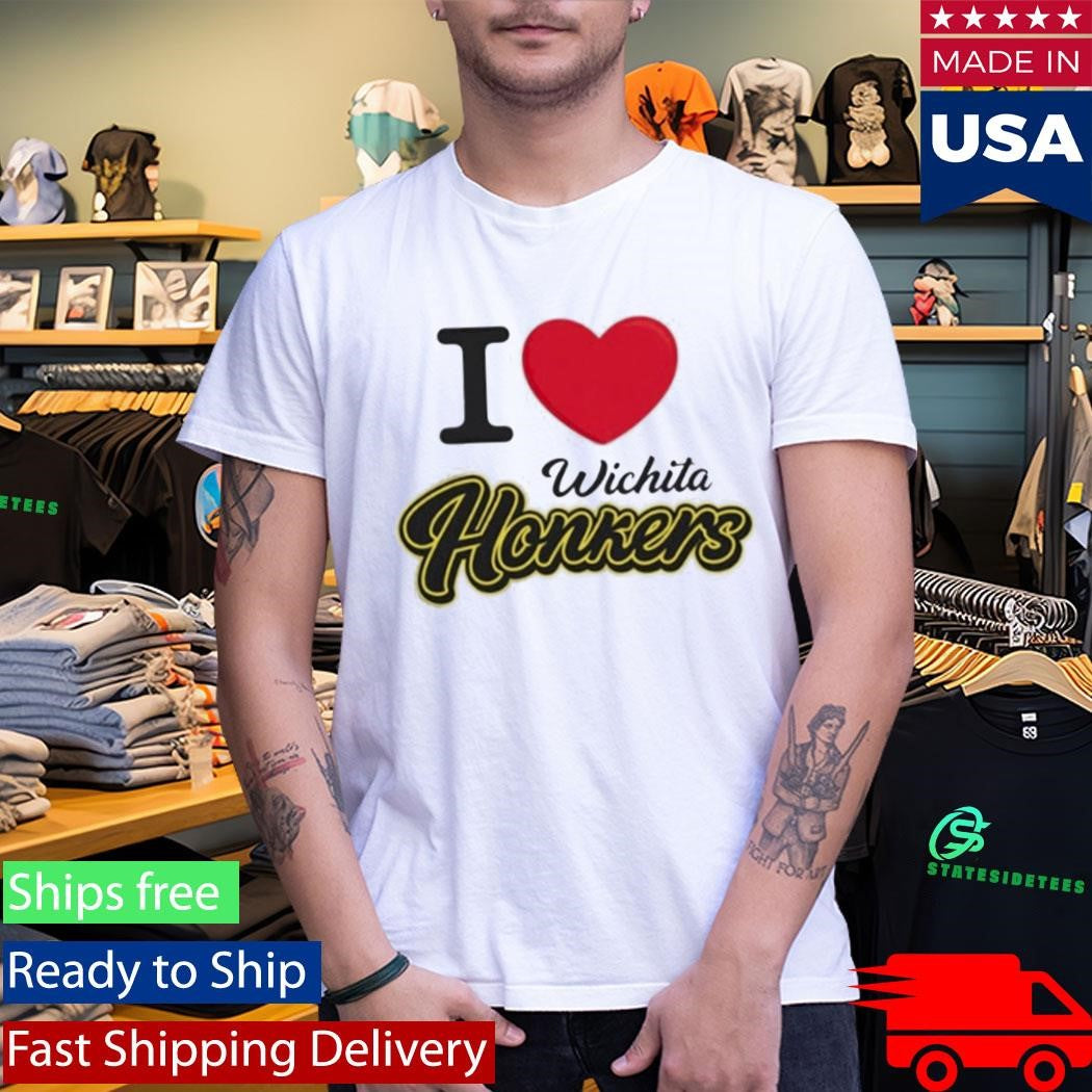 Love Wichita Honkers Shirt