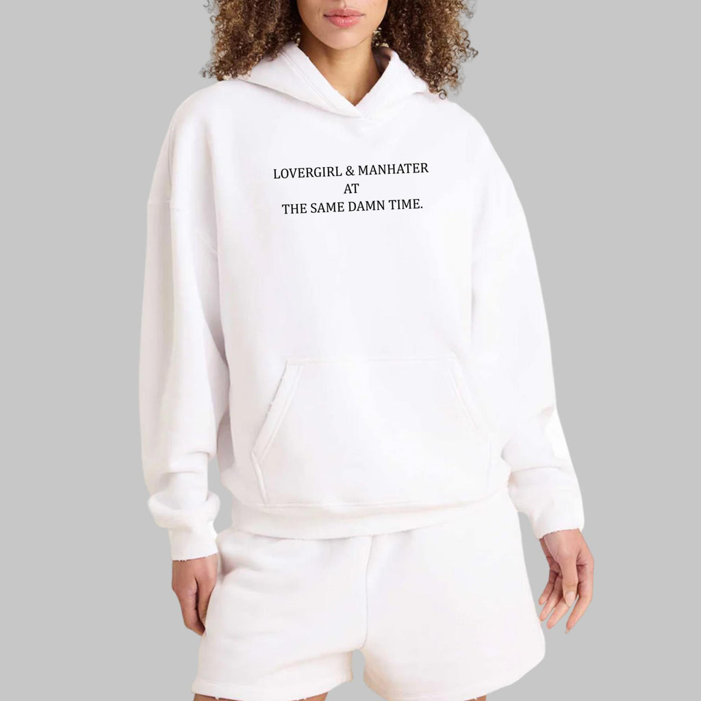 Lovegirl And Manhater At The Same Damn Time Shirt