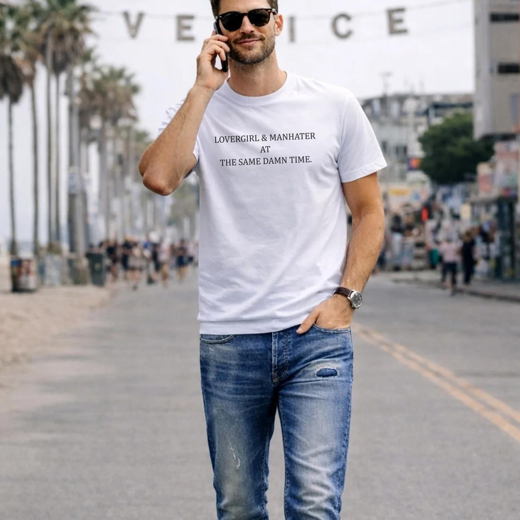 Lovegirl And Manhater At The Same Damn Time Shirt