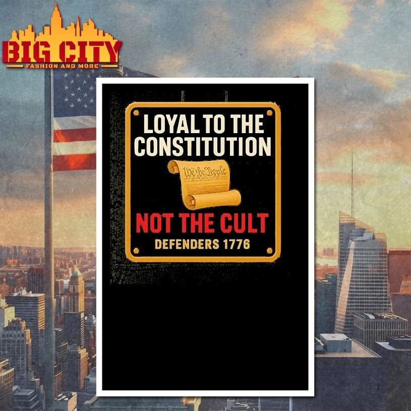 Loyal To The Constitution Not The Cult Defenders 1776 Shirts