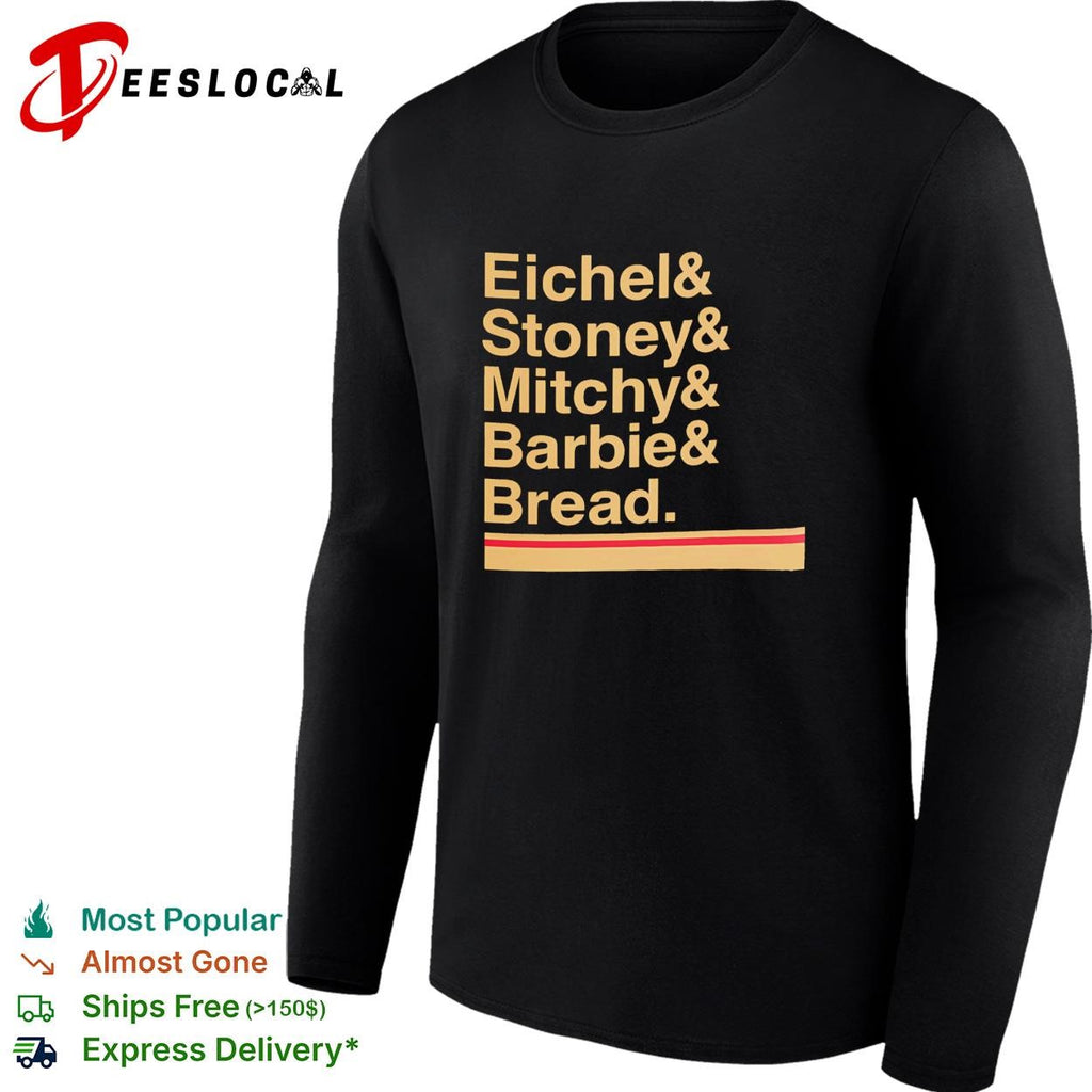 Eichel and Stoney and Mitchy and Barbie and Bread Vegas Golden Knights nickname shirt