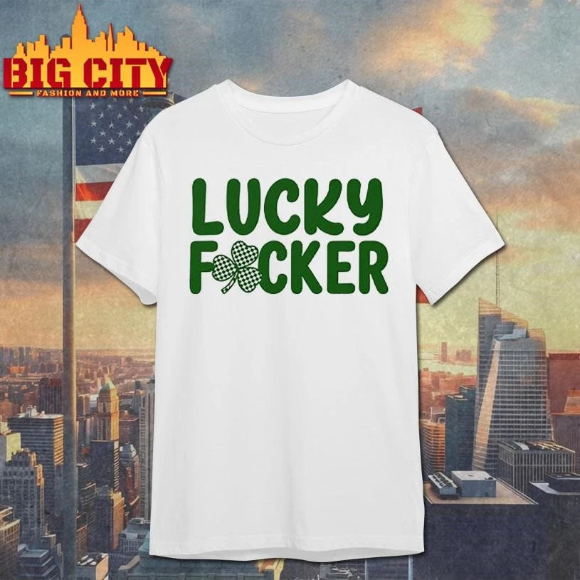 Lucky Fucker Matching St Patrick’s Day Shirt