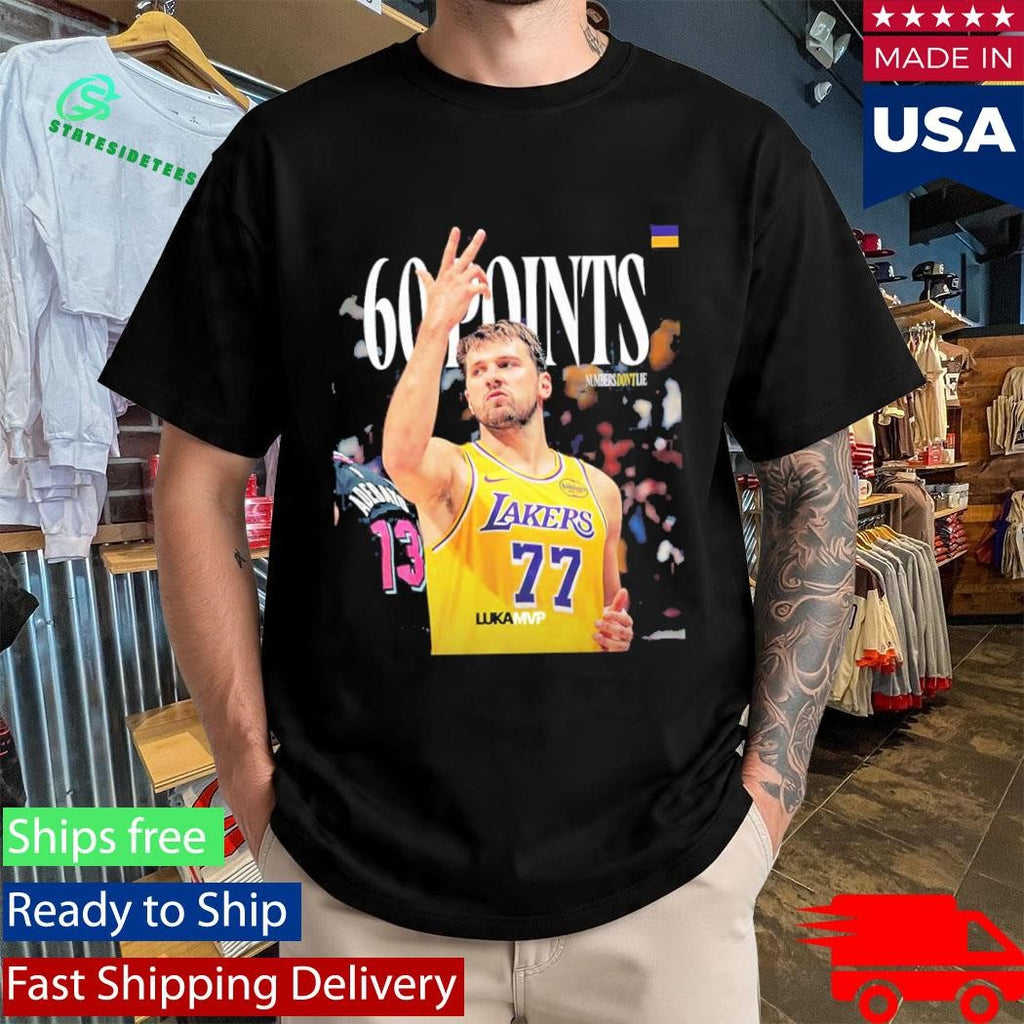 Luka Doncic 60 Points Game By Laker Since Kobe Game T-Shirt