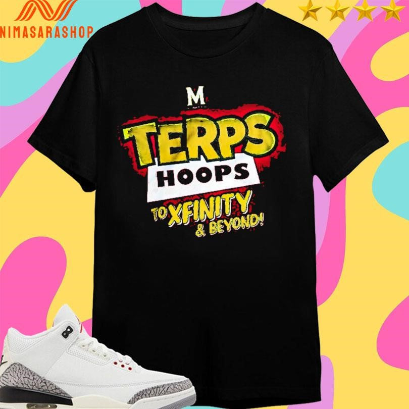 M Terps Hoops To Xfinity And Beyond Shirts