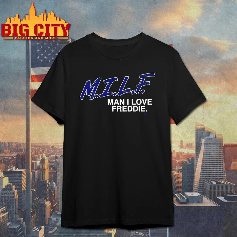 M.I.L.F Freddie Freeman Man I Love Freddie shirt