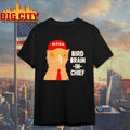 MAGA Bird Brain In Chief shirt